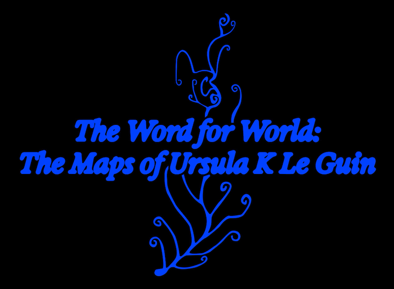The Word for World: The Maps of Ursula K Le Guin