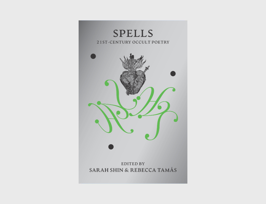 Spells: 21st-Century Occult Poetry