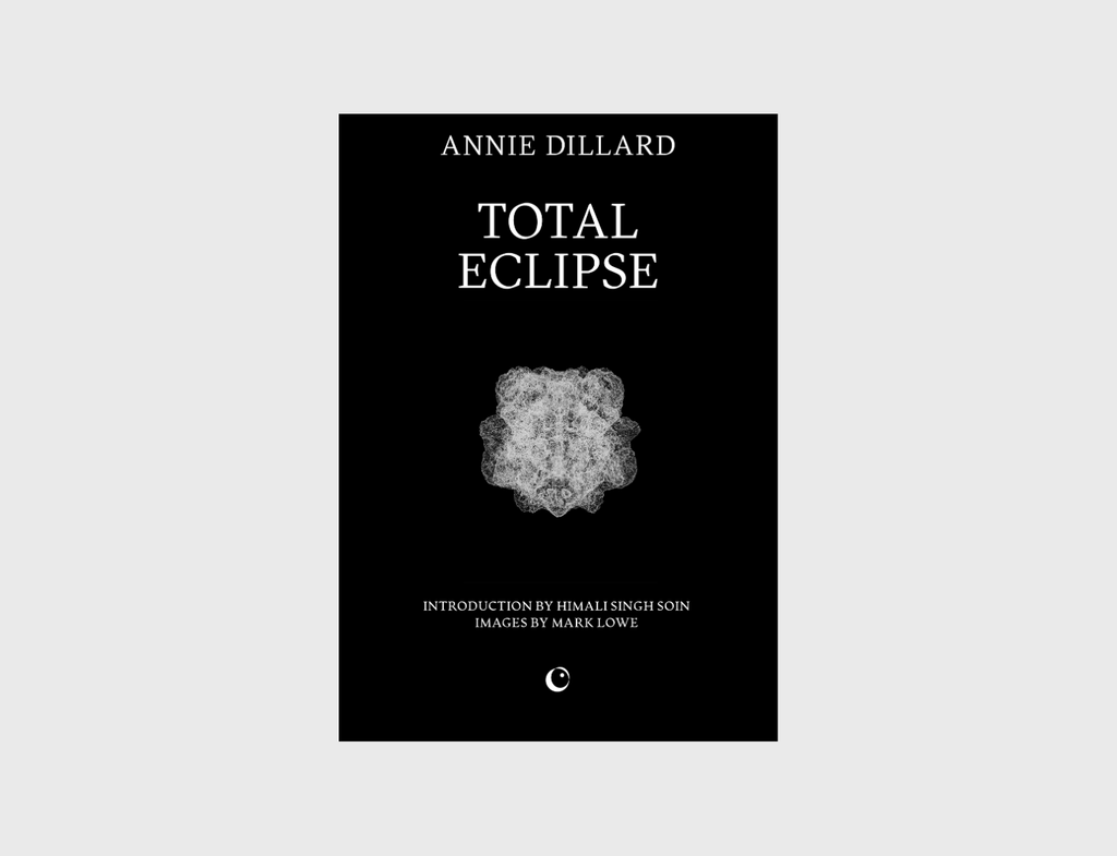 Total Eclipse by Annie Dillard