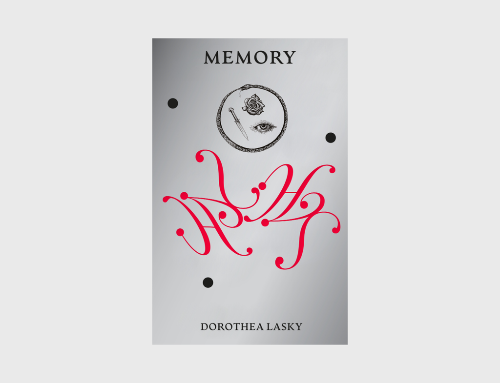 MEMORY by Dorothea Lasky