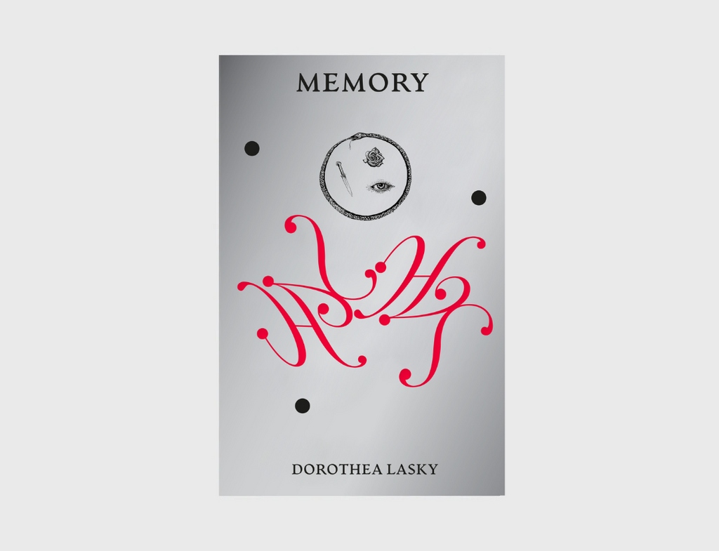 MEMORY by Dorothea Lasky