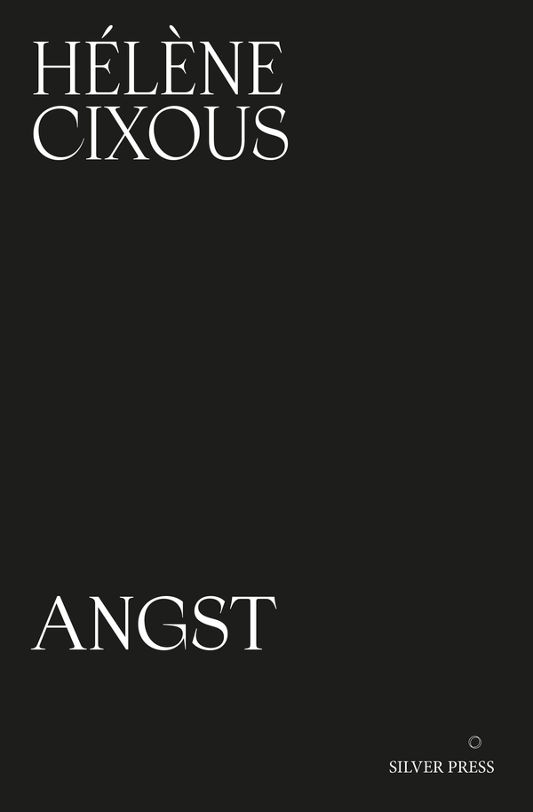 Angst by Hélène Cixous