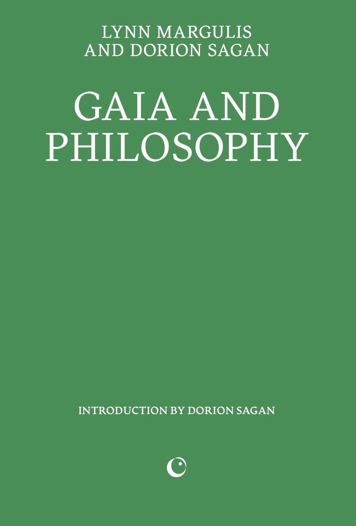 Gaia and Philosophy by Lynn Margulis and Dorion Sagan