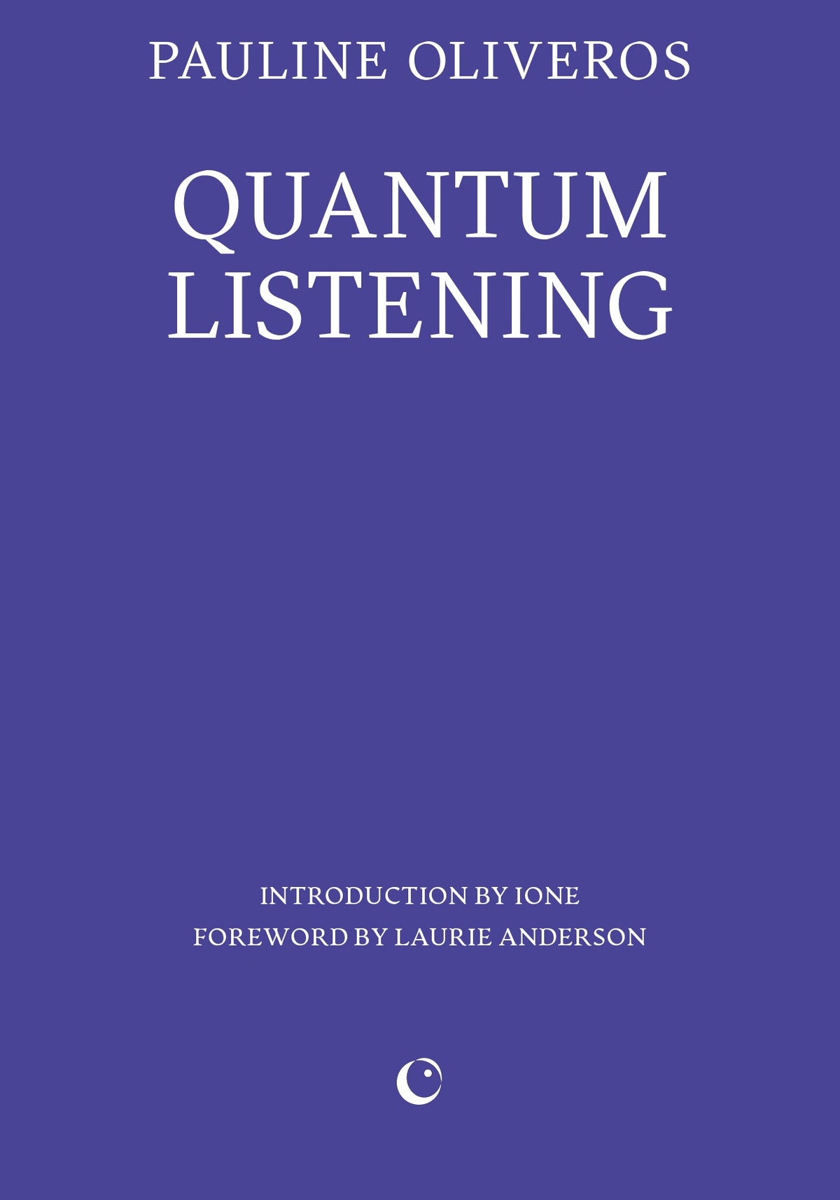 Quantum Listening by Pauline Oliveros
